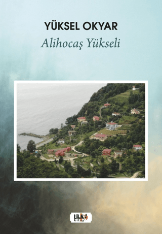 Alihocaş Yükseli Yüksel Okyar