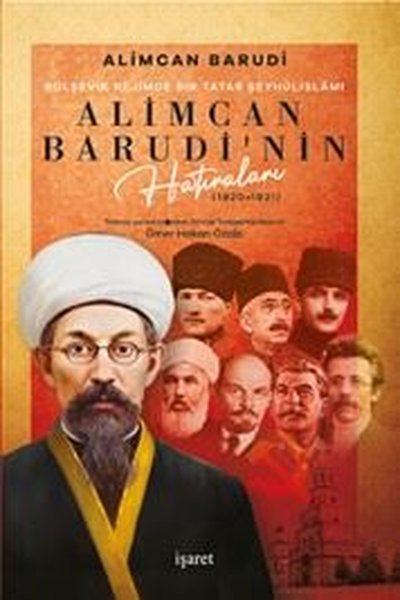 Alimcan Barudi'nin Hatıraları (1920 - 1921) Bolşevik Rejimde Bir Tatar