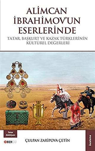 Alimcan İbrahimov'un Eserlerinde Tatar Başkurt ve Kazak Türklerinin Kü