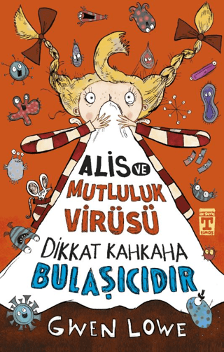 Alis ve Mutluluk Virüsü - Dikkat Kahkaha Bulaşıcıdır Gwen Lowe