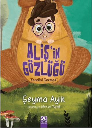 Aliş'in Gözlüğü Şeyma Ayık