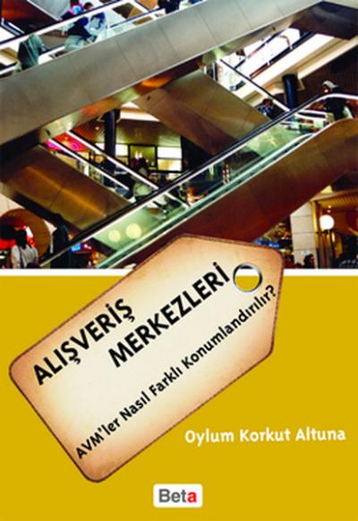 Alışveriş Merkezleri AVM'ler Nasıl Farklı Konumlandırılır? %10 indirim