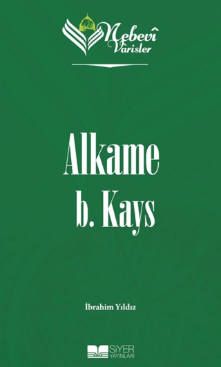 Alkame B. Kays - Nebevi Varisler 03 İbrahim Yıldız