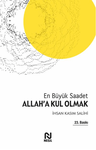 Allah'a Kul Olmak İhsan Kasım Salihi