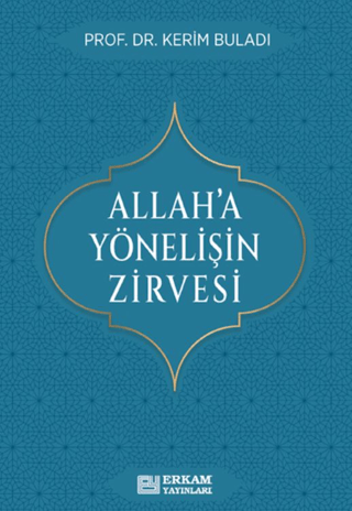 Allah’a Yönelişin Zirvesi Kerim Buladı