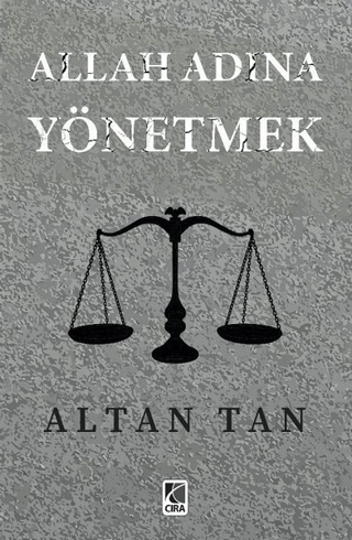 Allah Adına Yönetmek Altan Tan