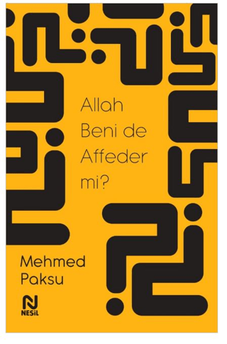 Allah Beni de Affeder mi? Mehmed Paksu