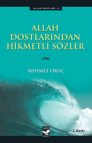 Allah Dostlarından Hikmetli Sözler Mehmet Oruç