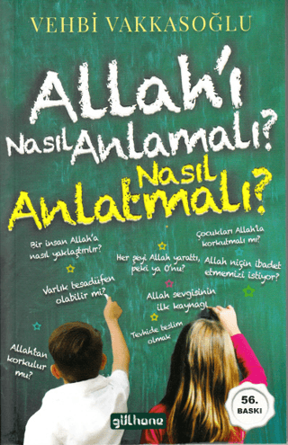 Allah'ı Nasıl Anlamalı? Nasıl Anlatmalı? Vehbi Vakkasoğlu