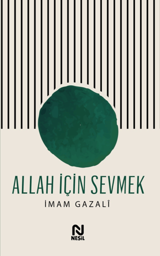 Allah İçin Sevmek İmam Gazali