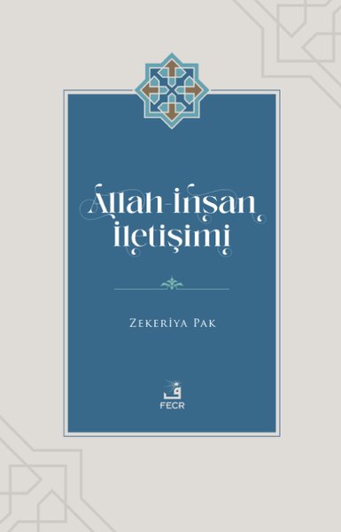 Allah - İnsan İletişimi Zekeriya Pak