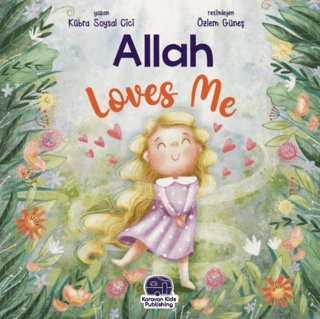 Allah Loves Me - O Beni Çok Seviyor Kübra Soysal Cici