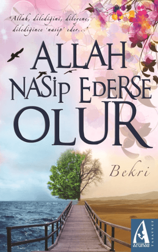 Allah Nasip Ederse Olur Bekri