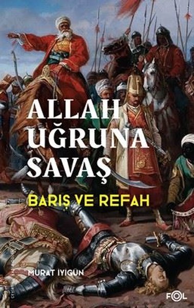 Allah Uğruna Savaş - Barış ve Refah Murat İyigün