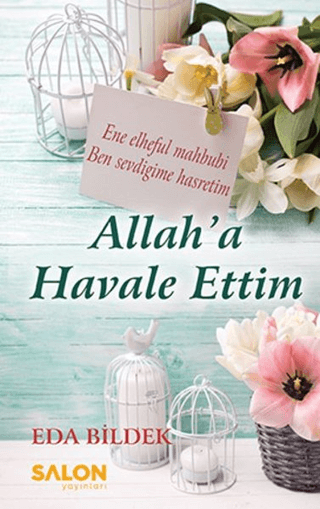 Allah'a Havale Ettim Eda Bildek