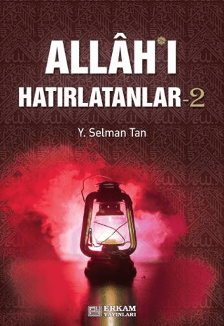 Allah'ı Hatırlatanlar-2 Y. Selman Tan