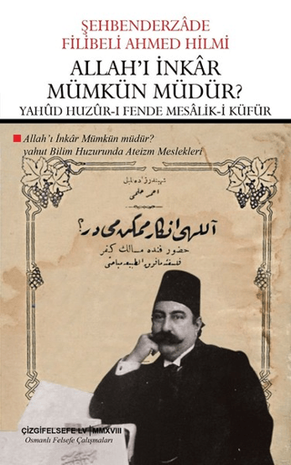 Allah'ı İnkar Mümkün Müdür? - Yahud Huzur-ı Fende Mesalik-i Küfür (Çev