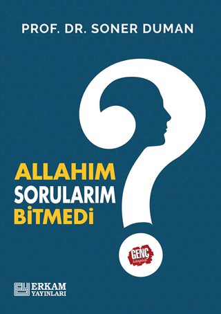 Allahım Sorularım Bitmedi Soner Duman