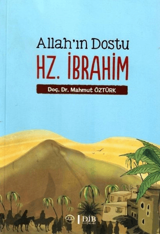 Allah'ın Dostu Hz. İbrahim Mahmut Öztürk