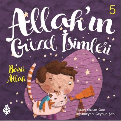 Allah'ın Güzel İsimleri 5 - Basir Özkan Öze