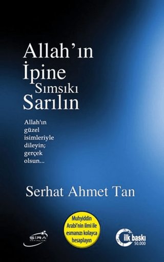 Allah'ın İpine Sımsıkı Sarılın Serhat Ahmet Tan