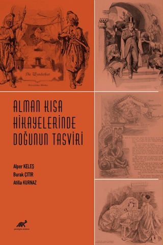 Alman Kısa Hikayelerinde Doğunun Tasviri (1909-1913) Alper Keleş