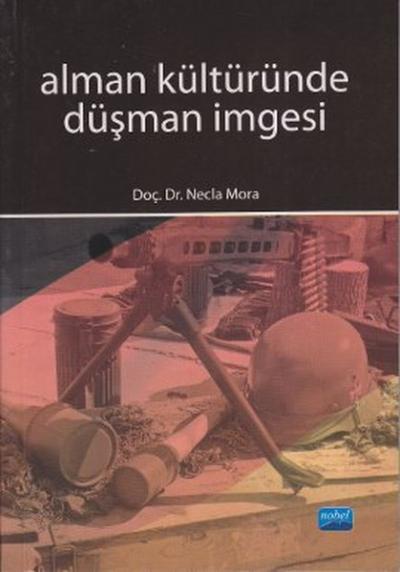 Alman Kültüründe Düşman İmgesi %6 indirimli Necla Mora