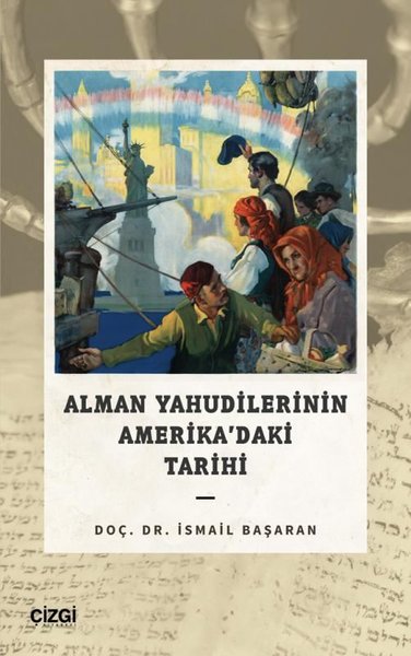 Alman Yahudilerinin Amerika'daki Tarihi İsmail Başaran