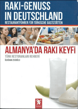 Almanya'da Rakı Keyfi - Türk Restoranları Rehberi %27 indirimli Ülküha