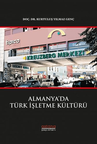 Almanya'da Türk İşletme Kültürü Kurtuluş Yılmaz Genç