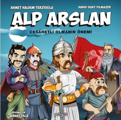 Alp Arslan - Cesaretli Olmanın Önemi Ahmet Haldun Terzioğlu