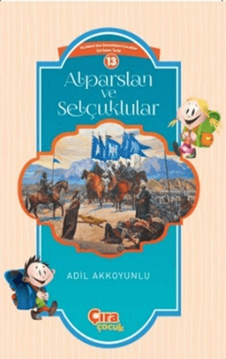 Alparslan ve Selçuklular Adil Akkoyunlu