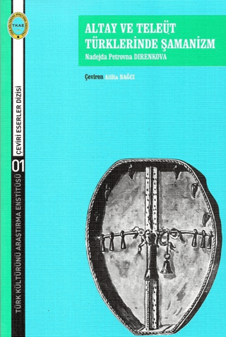 Altay ve Teleüt Türklerinde Şamanizm Nadejda Petrovna Direnkova