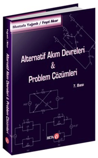 Alternatif Akım Devreleri-Problem Çözümleri Mustafa Yağımlı