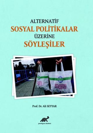 Alternatif Sosyal Politikalar Üzerine Söyleşiler Ali Seyyar