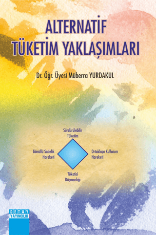 Alternatif Tüketim Yaklaşımları Müberra Yurdakul