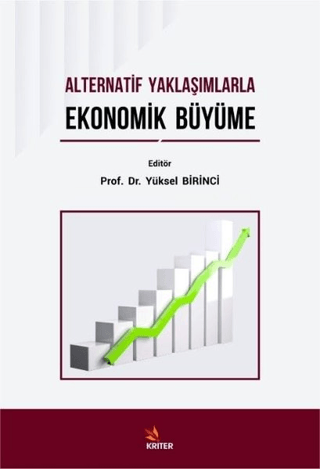 Alternatif Yaklaşımlarla Ekonomik Büyüme Musa Öztürk