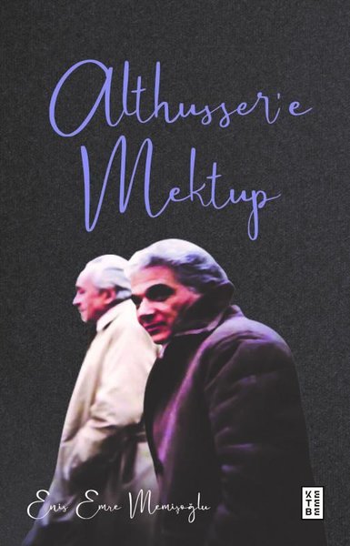 Althusser'e Mektup Enis Emre Memişoğlu