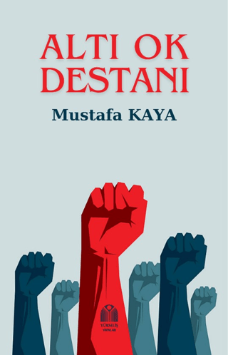 Altı Ok Destanı Mustafa Kaya