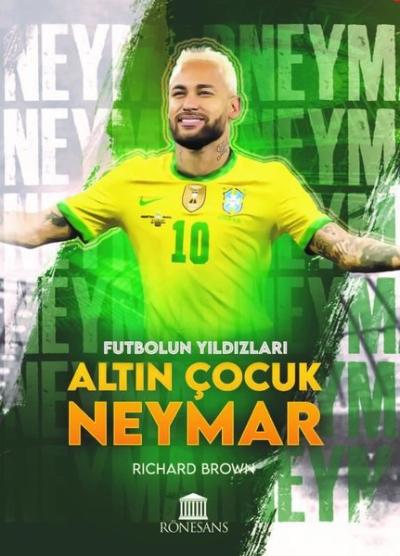 Altın Çocuk Neymar - Futbolun Yıldızları Richard Brown