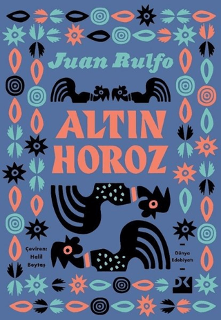 Altın Horoz Juan Rulfo