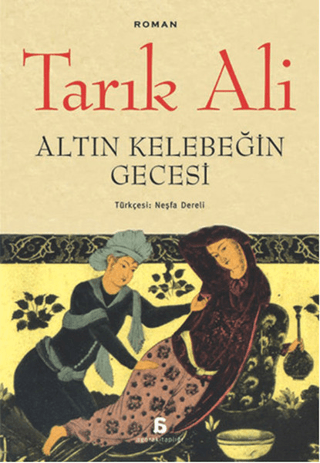 Altın Kelebeğin Gecesi %27 indirimli Tarık Ali