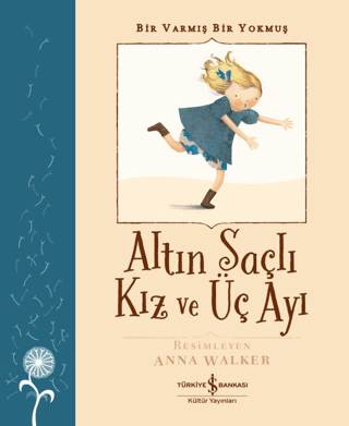 Altın Saçlı Kız ve Üç Ayı - Bir Varmış Bir Yokmuş Grimm Kardeşler