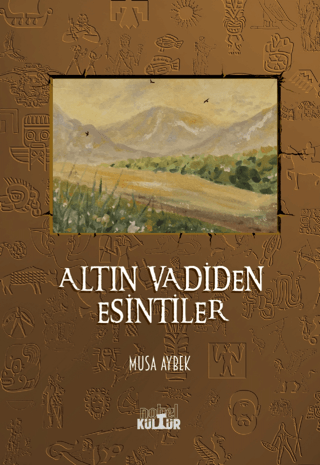 Altın Vadiden Esintiler Musa Aybek