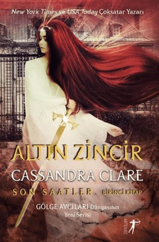 Altın Zincir - Son Saatler Birinci Kitap (Ciltli) Cassandra Clare