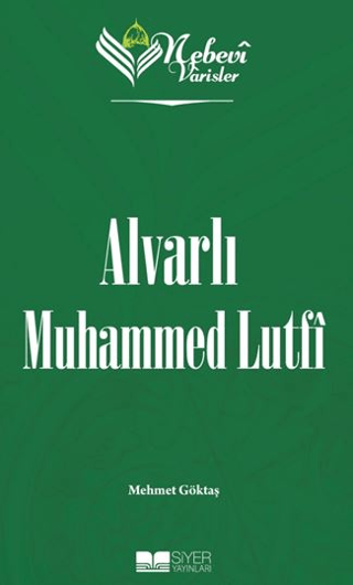 Alvarlı Muhammed Lutfi - Nebevi Varisler 100 Mehmet Göktaş