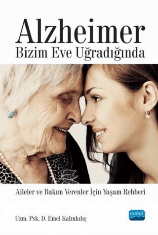 Alzheimer Bizim Eve Uğradığında Emel Kalınkılıç