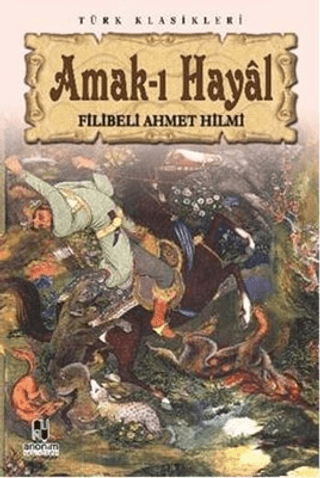 Amak-ı Hayal %34 indirimli Filibeli Ahmet Hilmi