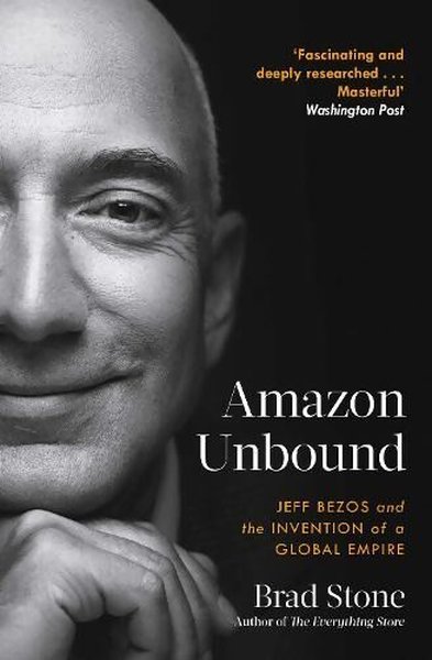 Amazon Unbound Brad Stone