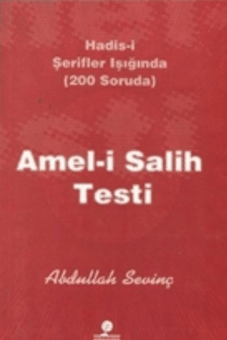 Amel-i Salih Testi Abdullah Sevinç